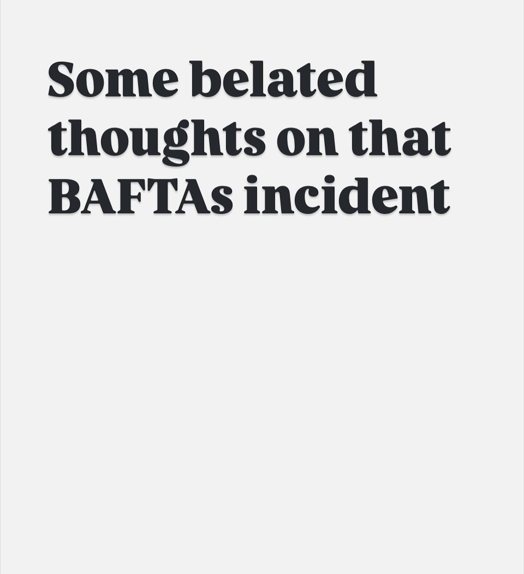 It’s sad.

Sad that two stone cold brilliant films - Sinners and I Swear - have been overshadowed by this.

Sad that anti-racist advocates have been involuntarily pitted against advocates for the disabled in this way.

The BBC handled it appallingly. They edited out the ‘Free Palestine’ stuff. They could have edited this. Why didn’t they? The excuse they were sitting in a broadcast van and couldn’t hear is laughable.

In 2025 BBC Question Time platformed Reform candidates 4X as often as Greens so the excuse rings even more hollow. Has the BBC gone full MAGA? Are they wanting the left to attack each other? 

No one has the right to police how people respond to racism. No white person - me included - truly knows what inherited multigenerational racial trauma feels like, especially at a time when racism is becoming more open again. Yes, of course, it is important to educate people about Tourette Syndrome and to explain that John Davidson was not in control of what he was saying. Not that he was ‘acting on his own subconscious thoughts’ any more than when - in the film - he shouts about rape and being a pedophile. 

A section of people with TS have Coprolalia, shouting inappropriate language - incl slurs - at inopportune moments. Yes, if racism didn’t exist he wouldn’t have those words in his head but we ALL know those words and know their offensive power. So that’s on society.

Obviously it is understandable people who know about TS felt the need to respond to people furthering stigma.

John took himself out of the situation yet the BBC should have found another way to safeguard all involved. TS is a neurodivergence. I have autism and ADHD which isn’t the same except it makes me think of misunderstanding a lot.

ADHD changes behaviour. 20 percent of the prison population have it. Impulsivity is different but still true that context isn’t the antidote to pain. 

I was a cinpulsive shoplifter and that was due to ADHD but that won’t have helped the shops. Someone who upsets someone involuntarily - an apology may follow.

Yet this is an age where apologies are seen as guilt. 

Difficult.

Apologies are sometimes for accidents too. But this is on the BBC.

Empathy wins.