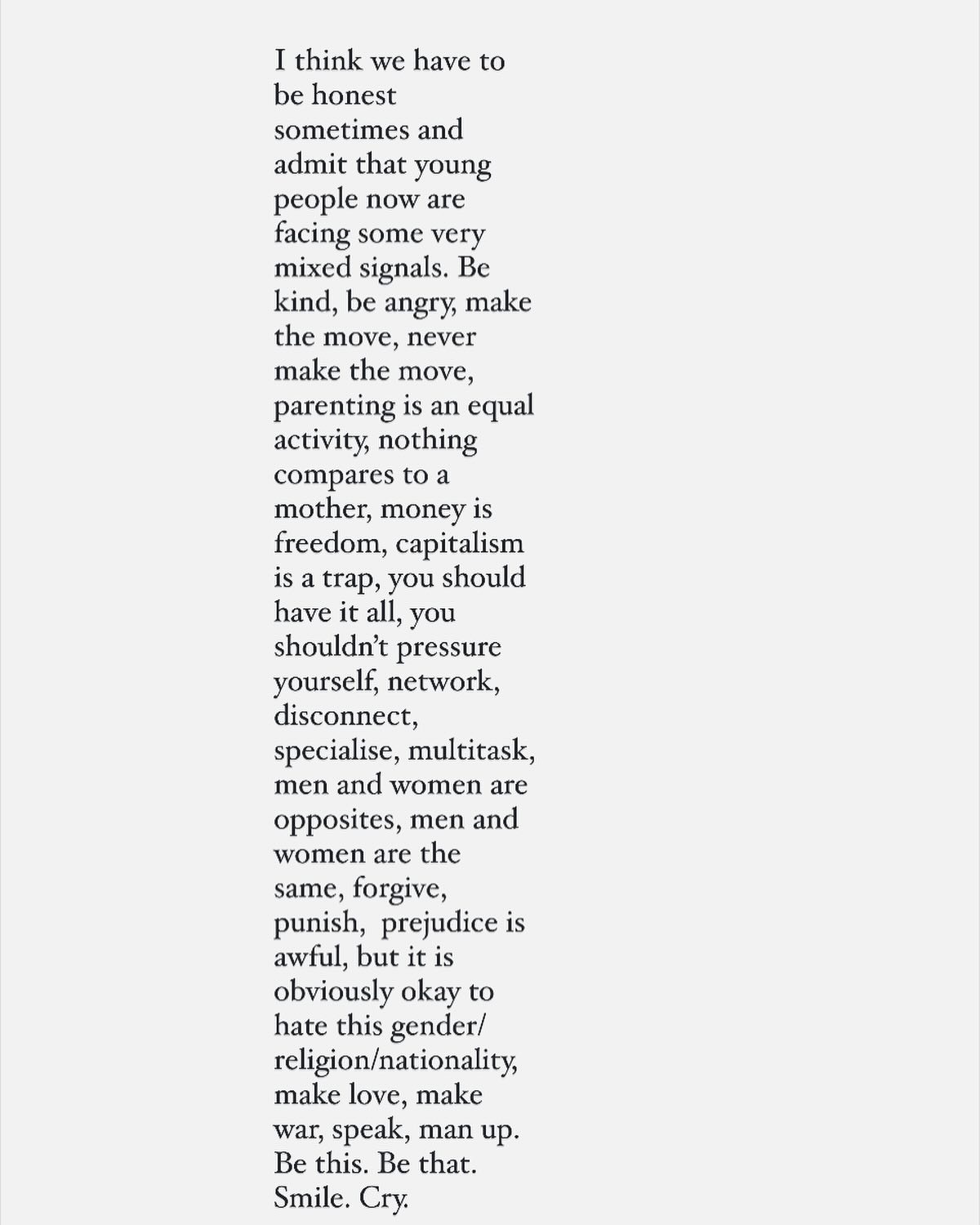 Pity the autistic ones looking for a coherent pattern amid this hyperswirl of paradoxes
